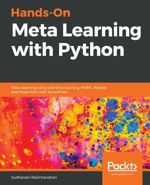 Обложка книги Hands-On Meta Learning with Python, Sudharsan Ravichandiran