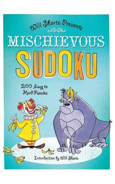 Обложка книги WSP MISCHIEVOUS SUDOKU, WILL SHORTZ