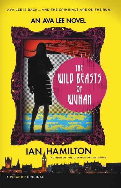 Обложка книги Wild Beasts of Wuhan, IAN HAMILTON