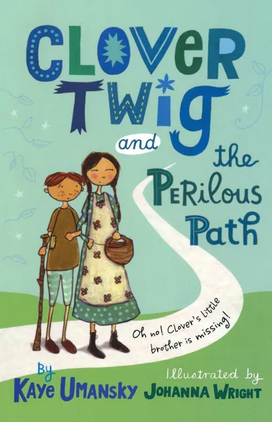 Обложка книги Clover Twig and the Perilous Path, Kaye Umansky