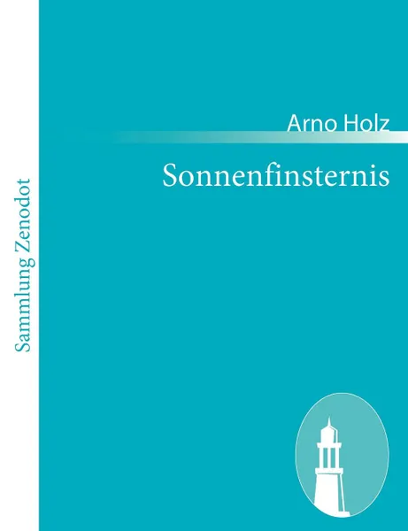 Обложка книги Sonnenfinsternis, Arno Holz