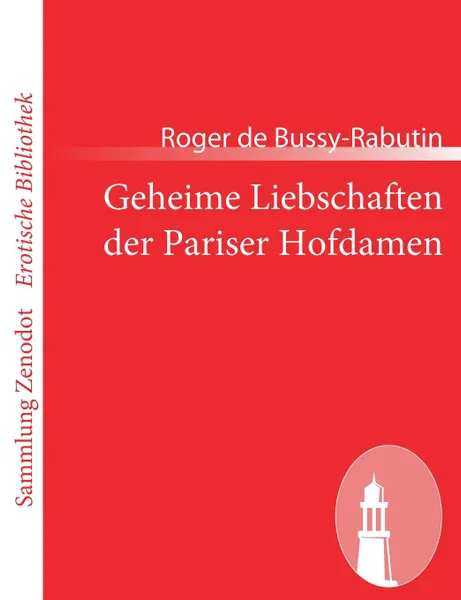 Обложка книги Geheime Liebschaften der Pariser Hofdamen, Roger de Bussy-Rabutin