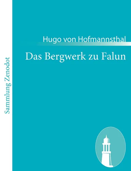 Обложка книги Das Bergwerk zu Falun, Hugo von Hofmannsthal