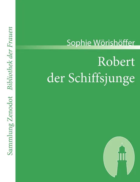 Обложка книги Robert Der Schiffsjunge, Sophie W. Rish Ffer