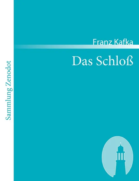 Обложка книги Das Schlo, Franz Kafka