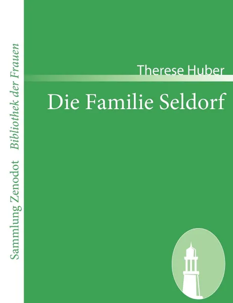 Обложка книги Die Familie Seldorf, Therese Huber