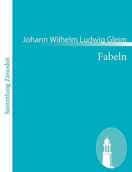 Обложка книги Fabeln, Johann Wilhelm Ludwig Gleim