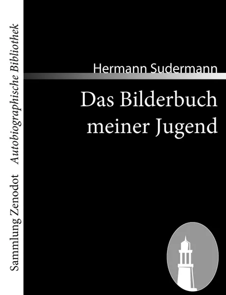 Обложка книги Das Bilderbuch meiner Jugend, Hermann Sudermann