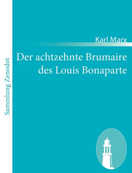 Обложка книги Der achtzehnte Brumaire des Louis Bonaparte, Marx Karl