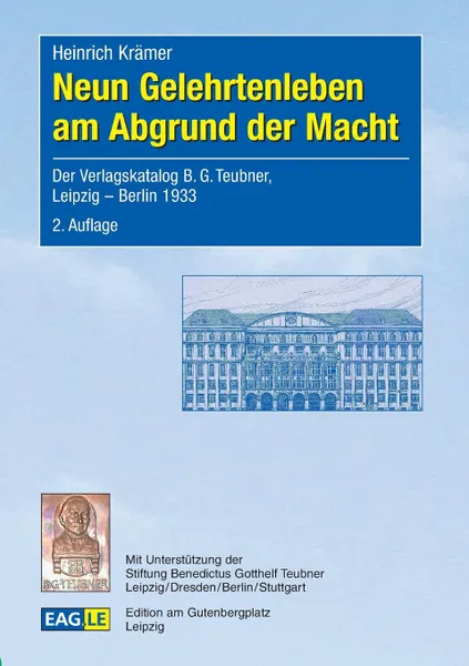 Обложка книги Neun Gelehrtenleben am Abgrund der Macht, Heinrich Krämer