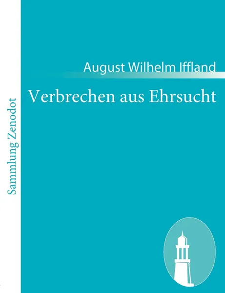 Обложка книги Verbrechen aus Ehrsucht, August Wilhelm Iffland