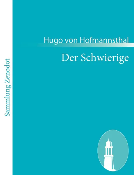 Обложка книги Der Schwierige, Hugo von Hofmannsthal