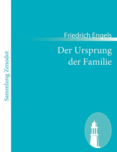 Обложка книги Der Ursprung der Familie, Friedrich Engels