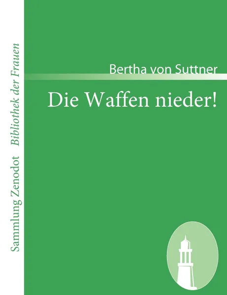 Обложка книги Die Waffen Nieder!, Bertha Von Suttner