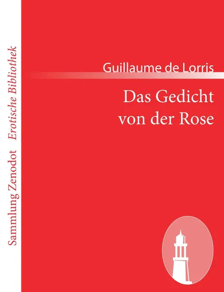 Обложка книги Das Gedicht von der Rose, Guillaume de Lorris