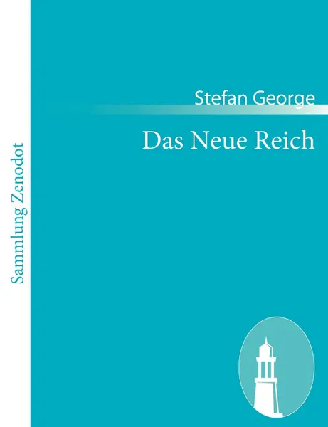 Обложка книги Das Neue Reich, Stefan George