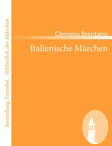 Обложка книги Italienische M Rchen, Clemens Brentano