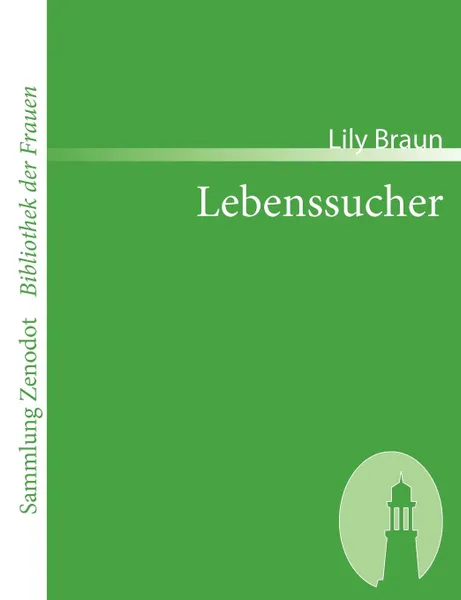 Обложка книги Lebenssucher, Lily Braun