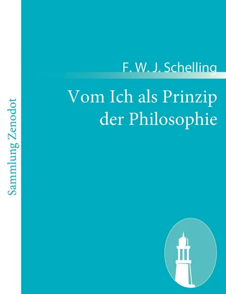 Обложка книги Vom Ich als Prinzip der Philosophie, F. W. J. Schelling