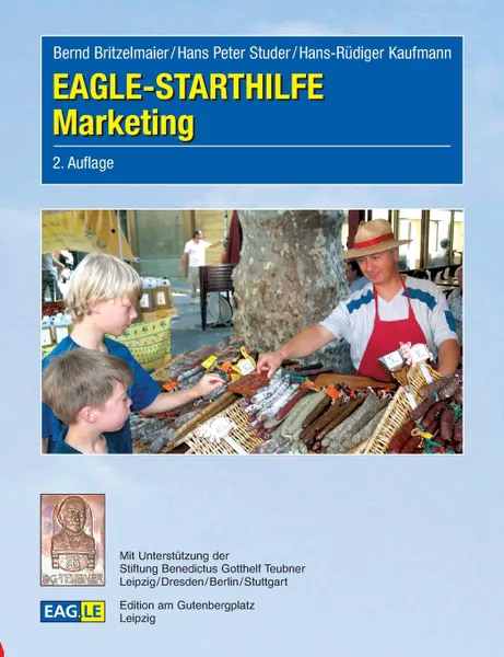 Обложка книги EAGLE - STARTHILFE Marketing, Bernd Britzelmaier, Hans Peter Studer, Hans-Rüdiger Kaufmann