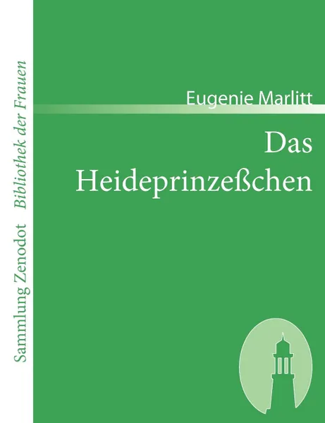 Обложка книги Das Heideprinze Chen, Eugenie Marlitt