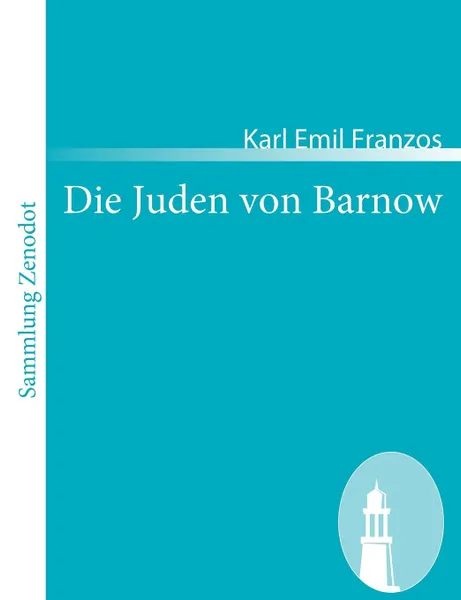 Обложка книги Die Juden Von Barnow, Karl Emil Franzos