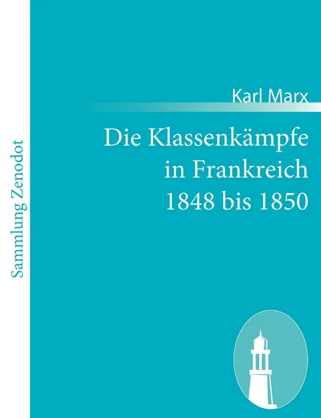 Обложка книги Die Klassenkampfe in Frankreich 1848 bis 1850, Marx Karl