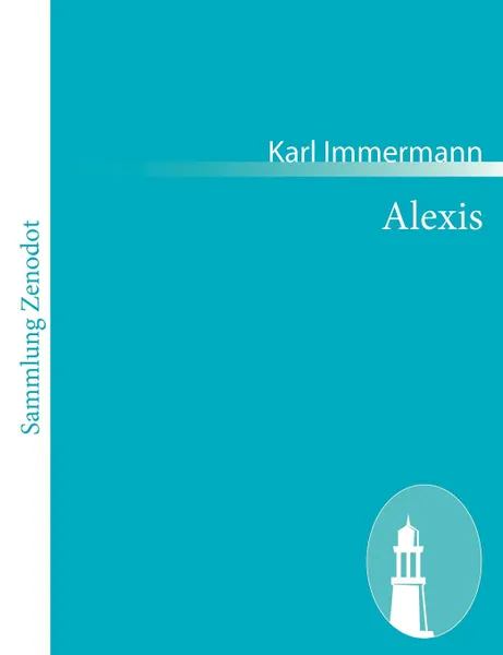 Обложка книги Alexis, Karl Immermann