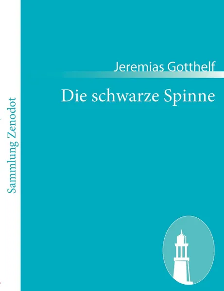 Обложка книги Die Schwarze Spinne, Jeremias Gotthelf