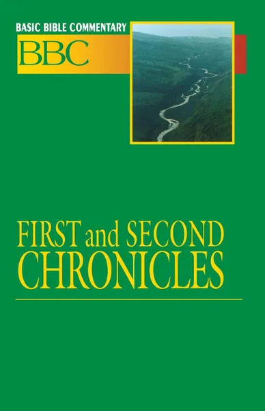 Обложка книги Basic Bible Commentary First and Second Chronicles, Abingdon Press, Leonard T. Wolcott, L. C. Wolcott