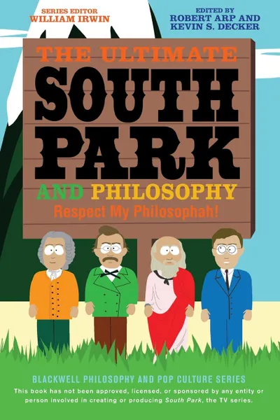 Обложка книги Ultimate South Park Philosophy, Irwin, Arp, Decker