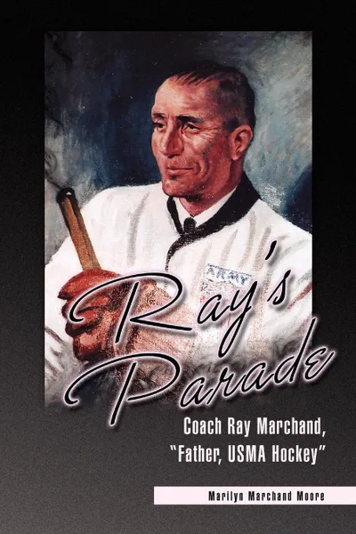 Обложка книги Ray's Parade, Marilyn Marchand Moore