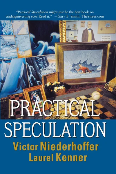 Обложка книги Practical Speculation, Laurel Kenner, Victor Niederhoffer