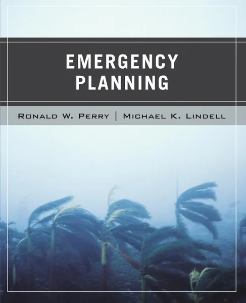 Обложка книги Emergency Planning, Ronald W. Perry, Michael K. Lindell