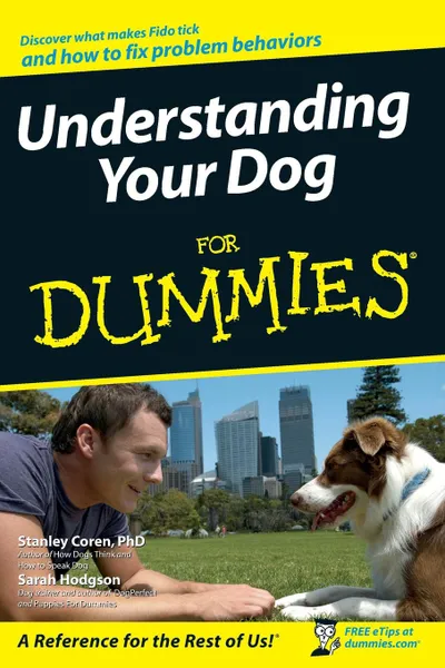 Обложка книги Understanding Your Dog for Dummies, Stanley Coren, Sarah Hodgson