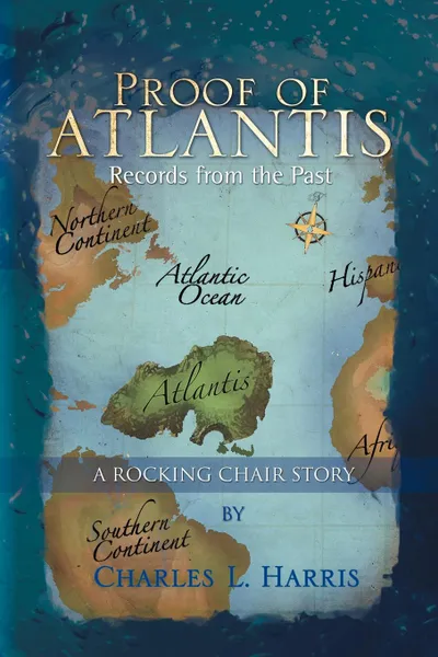 Обложка книги Proof of Atlantis, Charles L. Harris