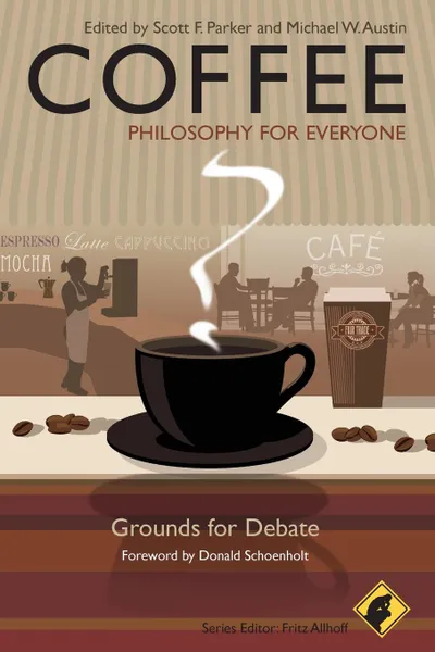 Обложка книги Coffee. Philosophy for Everyon, Parker, Allhoff, Austin