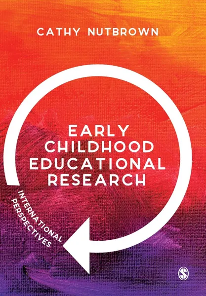 Обложка книги Early Childhood Educational Research, Cathy Nutbrown