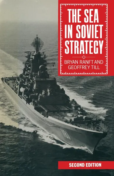 Обложка книги The Sea in Soviet Strategy, Bryan Ranft, Geoffrey Till