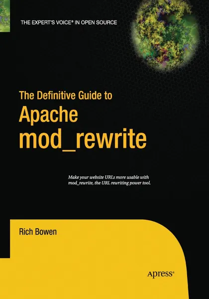 Обложка книги The Definitive Guide to Apache mod_rewrite, Rich Bowen