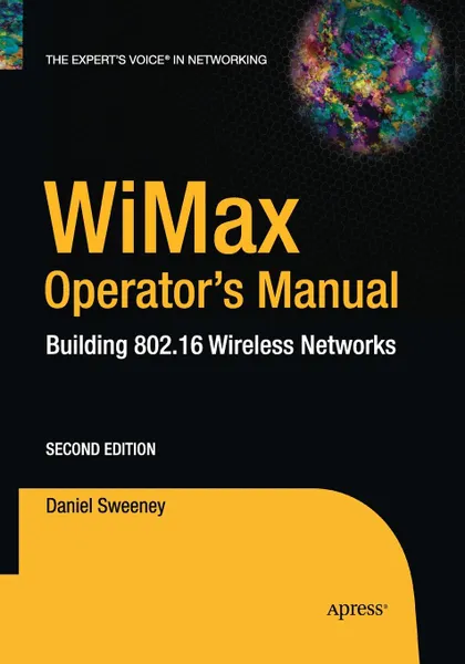 Обложка книги WiMax Operator's Manual. Building 802.16 Wireless Networks, Daniel Sweeney