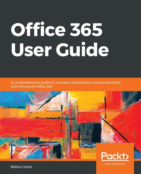 Обложка книги Office 365 User Guide, Nikkia Carter