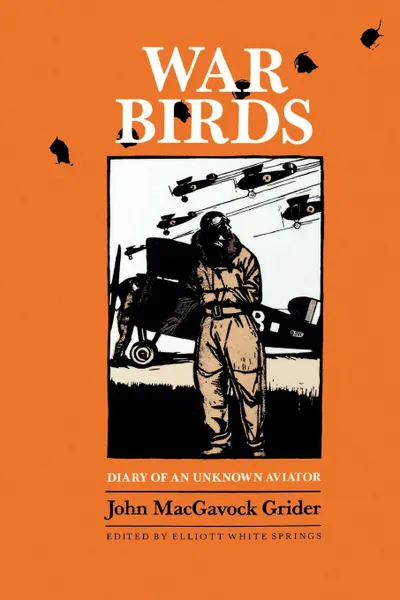 Обложка книги War Birds. Diary of an Unknown Aviator, John Macgavock Grider