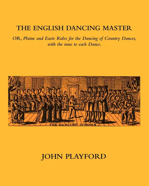 Обложка книги The English Dancing Master, John Playford