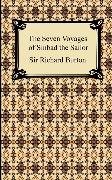 Обложка книги The Seven Voyages of Sinbad the Sailor, Richard Burton