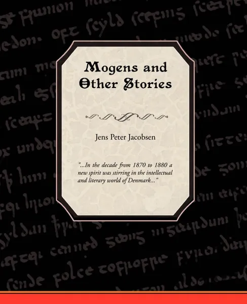 Обложка книги Mogens and Other Stories, J. P. Jacobsen, Jens Peter Jacobsen