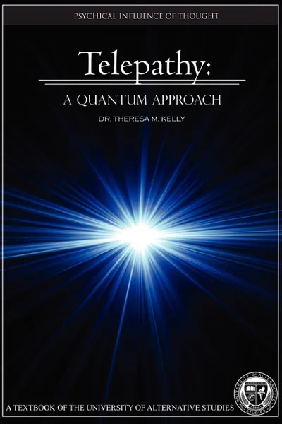 Обложка книги Telepathy. A Quantum Approach, Theresa M. Kelly