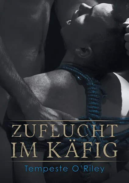 Обложка книги Zuflucht im Kafig, Tempeste O'Riley, Feliz Faber