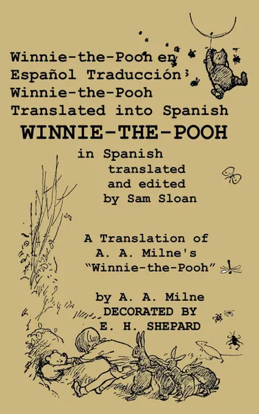 Обложка книги Winnie-the-Pooh en Espanol Traduccion Winnie-the-Pooh Translated into Spanish, A. A. Milne, Sam Sloan