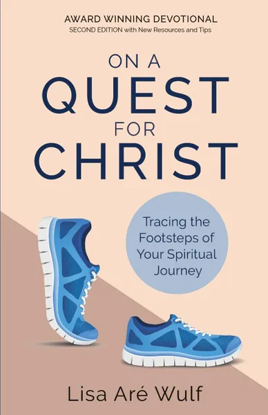 Обложка книги On a Quest for Christ. Tracing the Footsteps of Your Spiritual Journey, Lisa Are Wulf